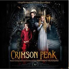 Crimson Peak Original Motion Picture Soundtrack Fernando Velazquez