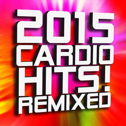 2015 Cardio Hits Remixed